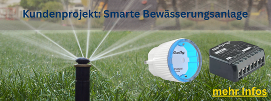 Kundenprojekt: Smarte Bewässerungsanlage
